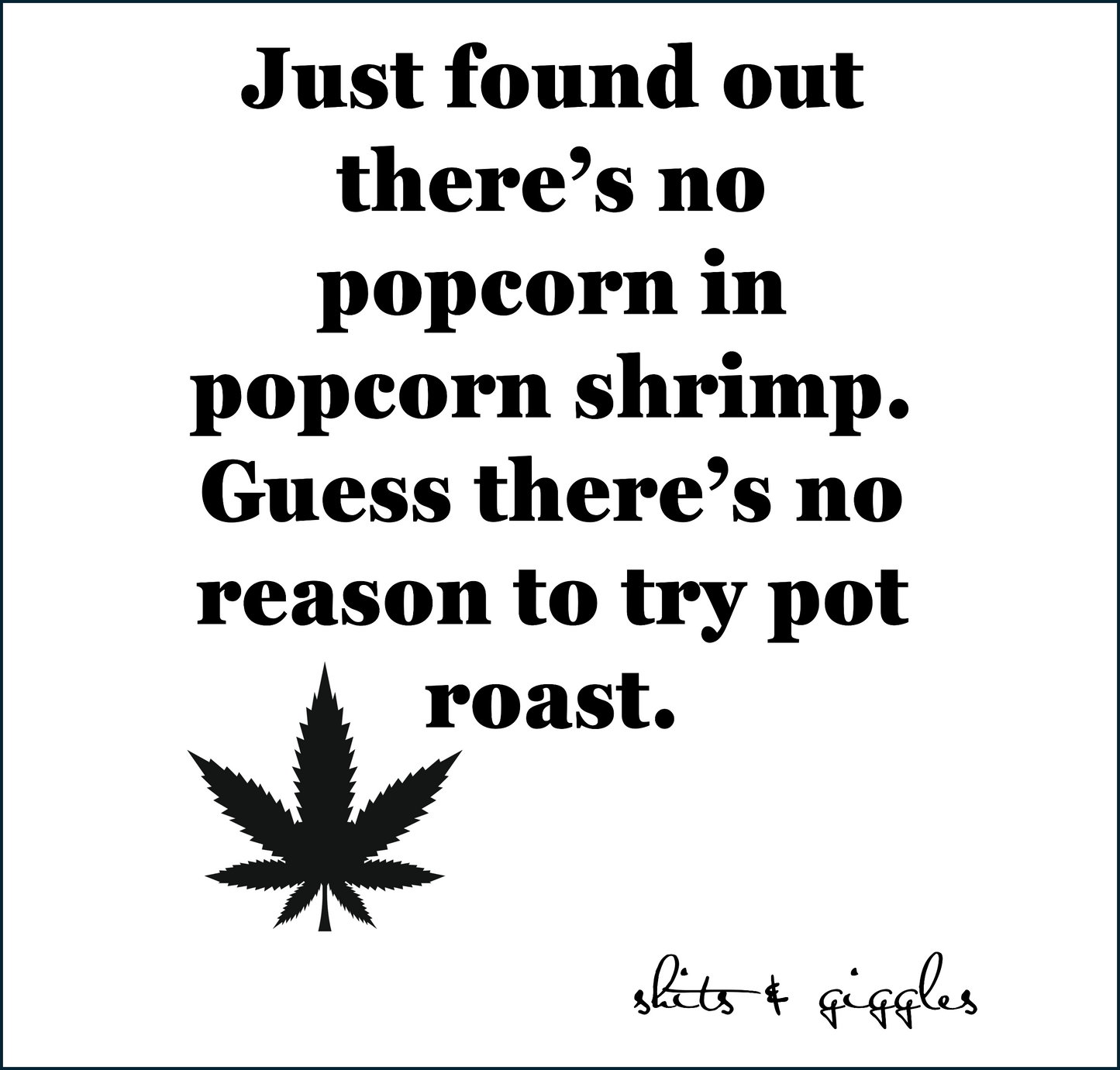 Pot roast, what?