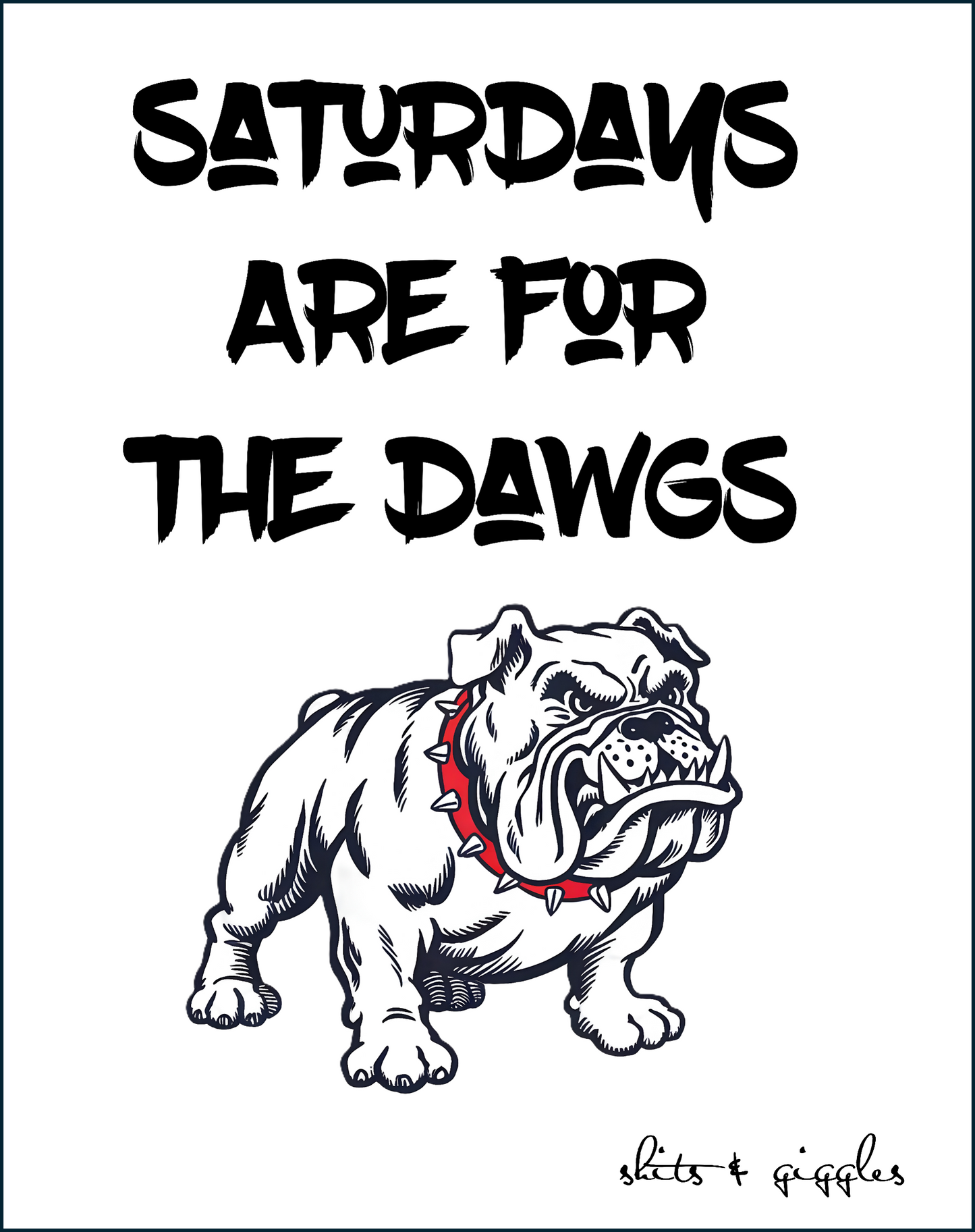 Saturdays are for the DAWGS! V1.0