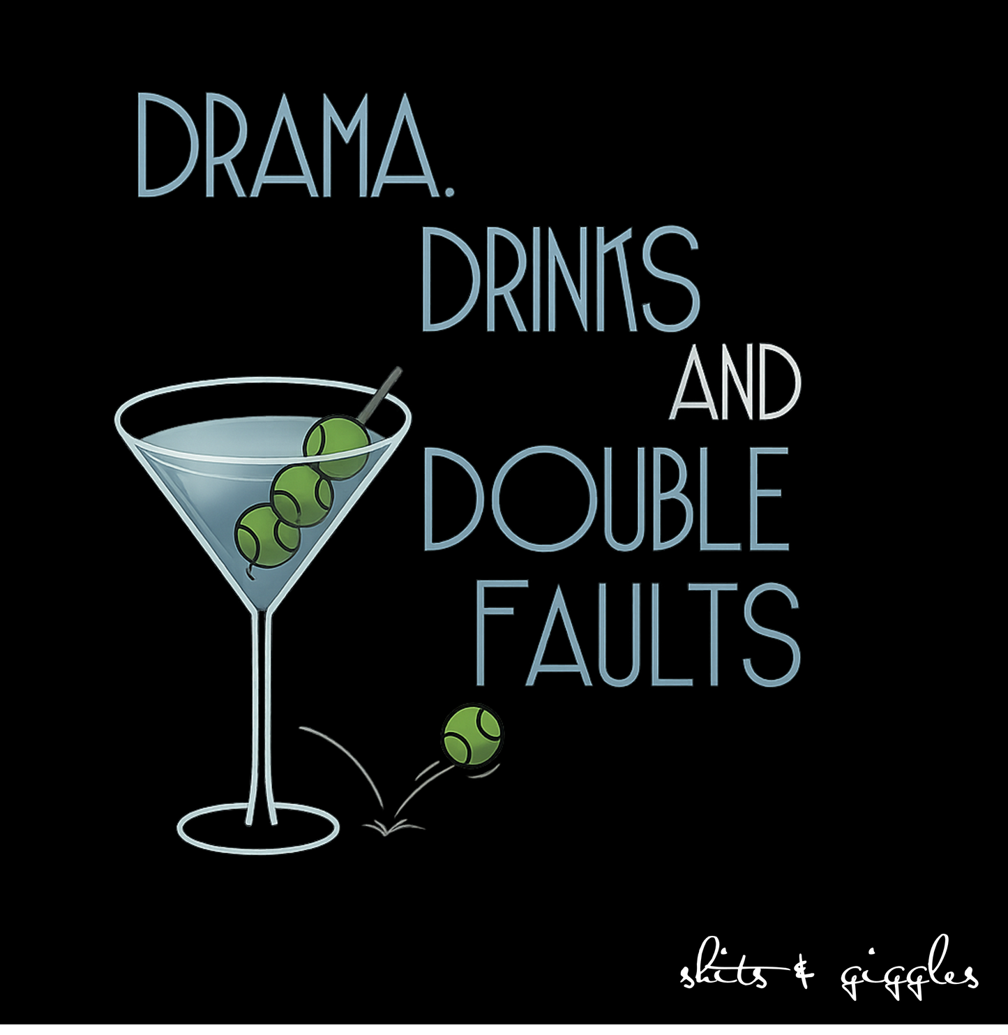 Drama, Drinks & Double Faults ๐น